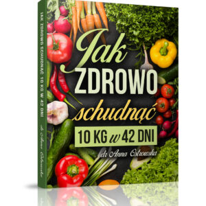 Jak zdrowo schudnąć 10 kg w 42 dni